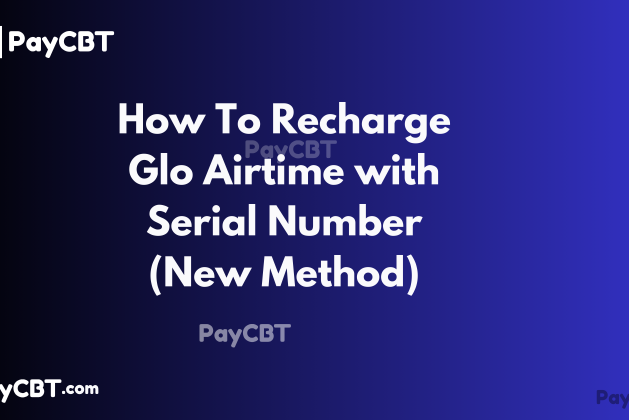 How To Recharge Glo Airtime with Serial Number (New Method)